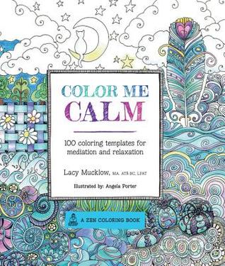 Colour Me Calm - Lacy Mucklow and Angela Porter