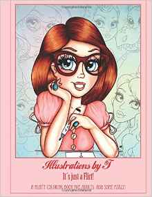 Illustrations by T - It's Just a Flirt illustrated by Tamara van Wijk