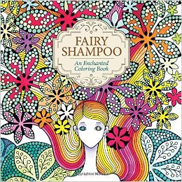 Fairy Shampoo – An Enchanted Coloring Book – Review