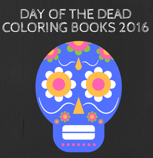 Day of the Dead Coloring Books – 2016