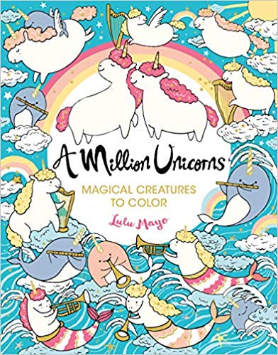 A Million Unicorns – Magical Creatures to Colour Coloring Book