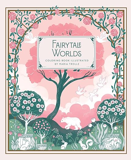 Fairytale Worlds Coloring Book cover by Maria Trolle